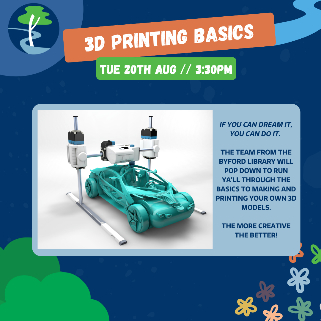 3D PRINTING BASICS: ft Byford Library // Youth Space Activity